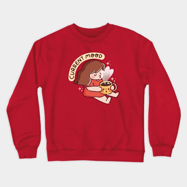 Current Mood Crewneck Sweatshirt by LittleChings